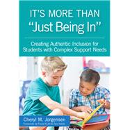 Its More Than just Being In by Jorgensen, Cheryl M., Ph.D.; Kluth, Paula; Habib, Dan, 9781681250786