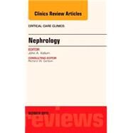 Nephrology: An Issue of Critical Care Clinics by Kellum, John A., 9780323400787