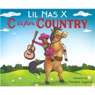 C Is for Country by Lil Nas X; Taylor, Theodore, 9780593300787