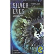 Silver Eyes by Nicole Luiken, 9780743400787