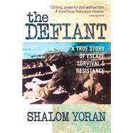 The Defiant by Shalom Yoran, 9780757050787