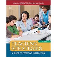 Teaching Strategies: A Guide to Effective Instruction, 11th Edition by Orlich; Harder; Callahan; Trevisan; Brown; Miller, 9781305960787