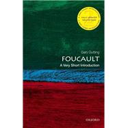Foucault: A Very Short Introduction by Gutting, Gary, 9780198830788