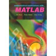 Mathematical Explorations With Matlab by K. Chen , Peter J. Giblin , A. Irving, 9780521630788