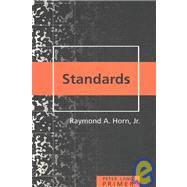 Standards: Primer by Horn, Raymond A., Jr., 9780820470788