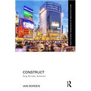 Construct by Iain Borden, 9781003520788