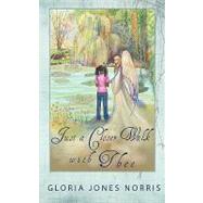 Just a Closer Walk With Thee by Norris, Gloria Jones, 9781438920788