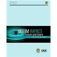 Victim Impact by United States Department of Justice, 9781502890788