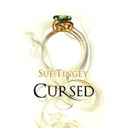 Cursed The Soulseer Chronicles Book 2 by Tingey, Sue, 9781784290788
