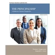 The Principalship A Reflective Practice Perspective, Loose-Leaf Version by Sergiovanni, Thomas J.; Green, Reginald Leon, 9780133850789