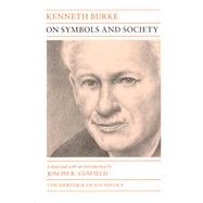 On Symbols and Society by Burke, Kenneth, 9780226080789