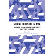 Social Cohesion in Asia by Croissant, Aurel; Walkenhorst, Peter, 9780367280789