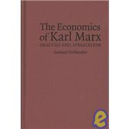 The Economics of Karl Marx: Analysis and Application by Samuel Hollander, 9780521790789