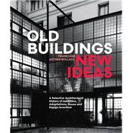 Old Buildings, New Ideas by Franoise Astorg Bollack, 9781003820789