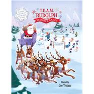 T.e.a.m. Rudolph and the Reindeer Games by Troiano, Joe (ADP), 9781684120789