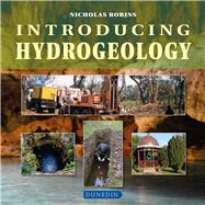 Introducing Hydrogeology by Nicholas, Robins, 9781780460789