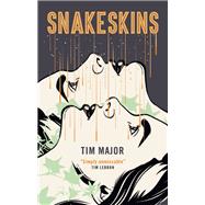 Snakeskins by Major, Tim, 9781789090789