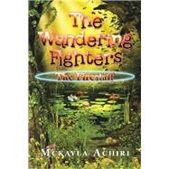 The Wandering Fighters by Achiri, Mckayla, 9781796090789