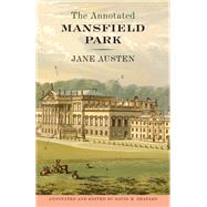 The Annotated Mansfield Park by Austen, Jane; Shapard, David M., 9780307390790