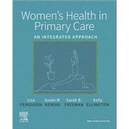 Women's Health in Primary Care by Lisa Ferguson; Susan M. Kendig; Sarah B. Freeman; Kelly Ellington, 9780323510790