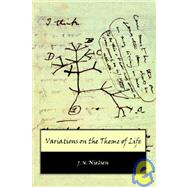 Variations on the Theme of Life by NIELSEN J N, 9781412200790