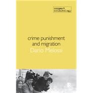 Crime, Punishment and Migration by Melossi, Dario, 9781849200790