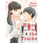 Blood on the Tracks 4 by Oshimi, Shuzo, 9781949980790