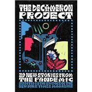 The Decameron Project 29 New Stories from the Pandemic by The New York Times, 9781982170790