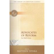 Advocates of Reform by Spinka, Matthew, 9780664230791