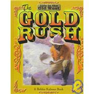 The Gold Rush,KALMAN BOBBIE,9780778700791