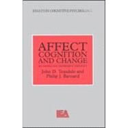 Affect, Cognition, and Change by Teasdale, John D.; Barnard, Philip J., 9780863770791