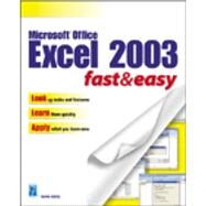 Microsoft Excel 2003 Fast & Easy by Koers, Diane, 9781592000791