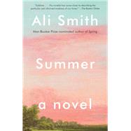 Summer A Novel by Smith, Ali, 9781101870792