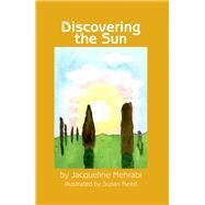Discovering the Sun by Mehrabi, Jacqueline; Reed, Susan, 9781618510792