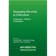 Managing Diversity in Education Languages, Policies, Pedagogies by Little, David; Leung, Constant; Avermaet, Piet Van,, 9781783090792