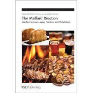 The Maillard Reaction by Thomas, Merlin C.; Forbes, Josephine, 9781849730792
