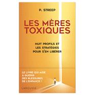 Les mres toxiques by Peg Streep, 9782035990792