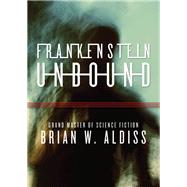 Frankenstein Unbound by Brian W. Aldiss, 9780394490793