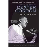 Sophisticated Giant by Gordon, Maxine; Griffin, Farah Jasmine; Shaw, Woody Louis Armstrong, III (AFT), 9780520350793