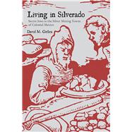 Living in Silverado by Gitlitz, David M., 9780826360793