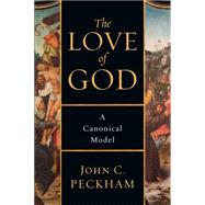 The Love of God by Peckham, John C., 9780830840793