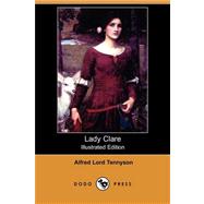 Lady Clare by TENNYSON ALFRED LORD, 9781406570793