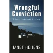 Wrongful Conviction by Heijens, Janet, 9781432830793