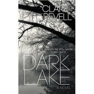 Dark Lake by Revell, Clare, 9781522300793