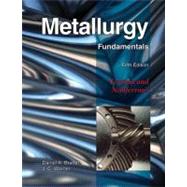 Metallurgy Fundamentals by Brandt, Daniel A.; Warner, J. C., 9781605250793