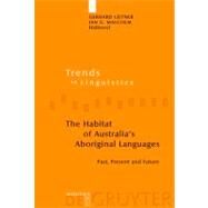 The Habitat of Australia's Aboriginal Languages by Leitner, Gerhard, 9783110190793
