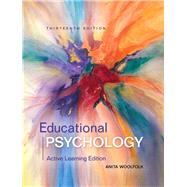 Educational Psychology Active Learning Edition with MyLab Education with Enhanced Pearson eText, Loose-Leaf Version -- Access Card Package by Woolfolk, Anita, 9780134240794