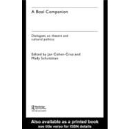 A Boal Companion: Dialogues on Theatre and Cultural Politics by Cohen-Cruz, Jan; Schutzman, Mady, 9780203300794