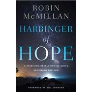 Harbinger of Hope by McMillan, Robin, 9780785220794