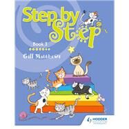 Step by Step Book 3 by Gill Matthews, 9781510410794